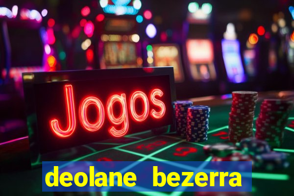 deolane bezerra plataforma de jogos